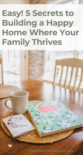 Como atrair a felicidade para dentro de casa: 5 segredos da harmonia familiar